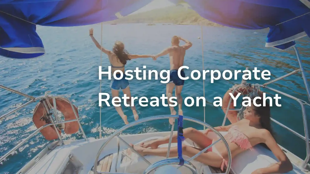 Hosting Corporate Retreats on a Yacht Image