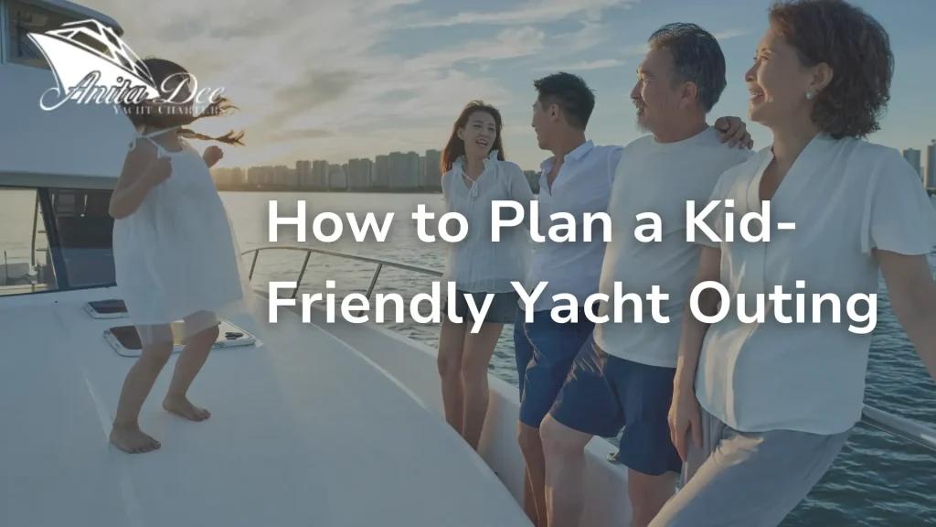 How to Plan a Kid-Friendly Yacht Outing Image